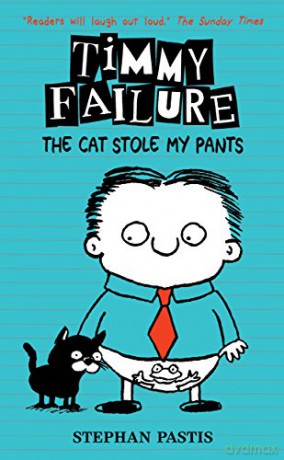 Timmy Failure: The Cat Stole My Pants - Stephan Pastis [KSIĄŻKA]