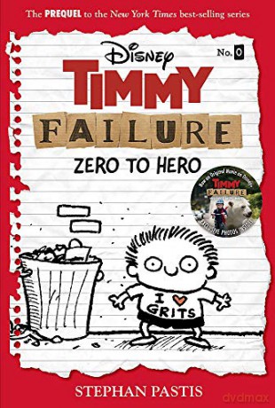 Timmy Failure: Zero to Hero: Timmy Failure Prequel - Pastis [KSIĄŻKA]