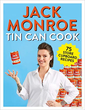 Tin Can Cook: 75 Simple Store-cupboard Recipes - Jack Monroe [KSIĄŻKA]