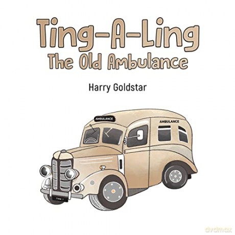 Ting-A-Ling: The Old Ambulance - Harry Goldstar [KSIĄŻKA]