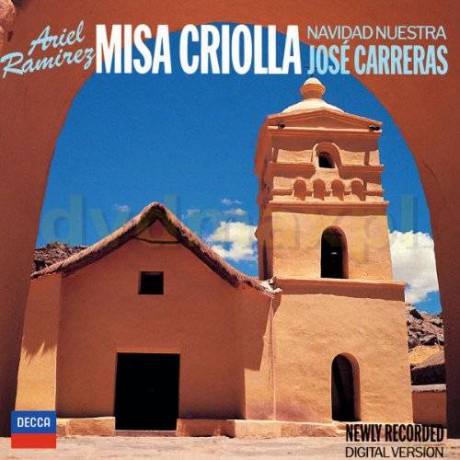 Jose Carreras: Ramirez: Misa Criolla [CD]