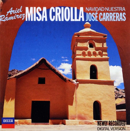 Jose Carreras: Ramirez: Misa Criolla [CD]