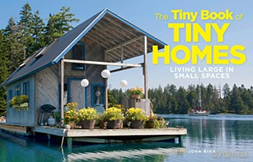 Tiny Book of Tiny Homes, The: Living Large in Small Spaces - McKenzie [KSIĄŻKA]
