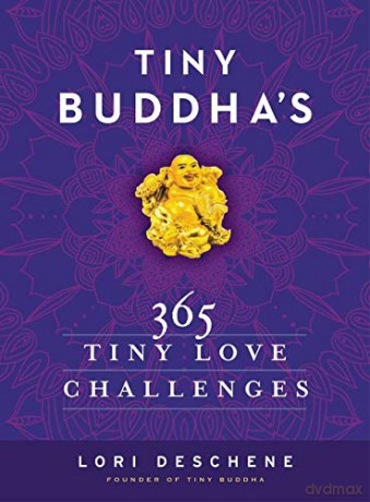 Tiny Buddha's 365 Tiny Love Challenges - Lori Deschene [KSIĄŻKA]
