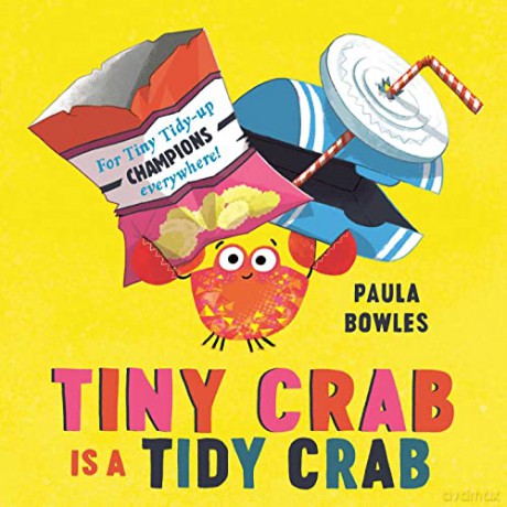 Tiny Crab is a Tidy Crab - Paula Bowles [KSIĄŻKA]
