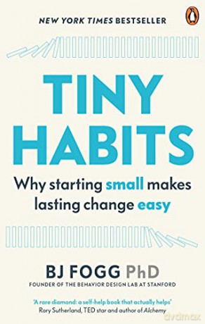 Tiny Habits: Why Starting Small Makes Lasting Change Easy - BJ Fogg [KSIĄŻKA]