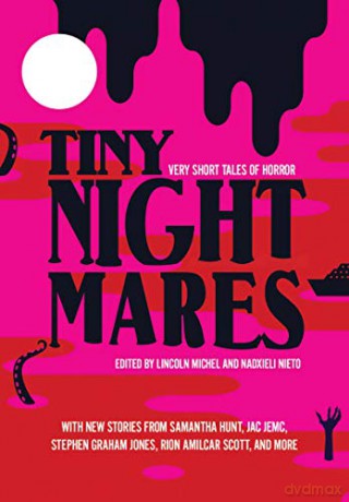 Tiny Nightmares: Very Short Stories of Horror - Lincoln Michel [KSIĄŻKA]