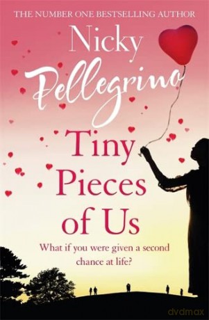 Tiny Pieces of Us - Nicky Pellegrino [KSIĄŻKA]