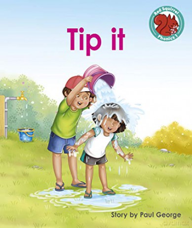 Tip it (Red Squirrel Phonics Level 1) - Paul George [KSIĄŻKA]