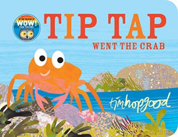 TIP TAP Went the Crab - Tim Hopgood [KSIĄŻKA]