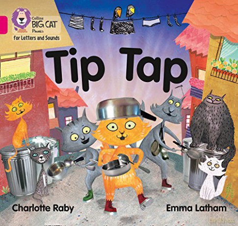 Tip Tap: Band 01A/Pink A (Collins Big Cat Phonics for Letters and Sounds) - Charlotte Raby [KSIĄŻKA]
