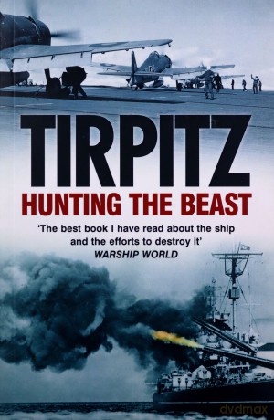 Tirpitz: Hunting the Beast - Sweetman [KSIĄŻKA]