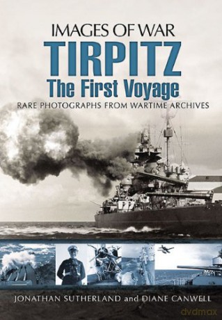 Tirpitz: The First Voyage (Images of War) - Sutherland [KSIĄŻKA]