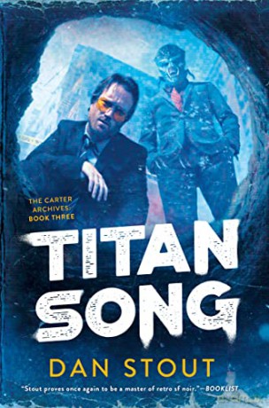 Titan Song: 3 (Carter Archives) - Dan Stout [KSIĄŻKA]