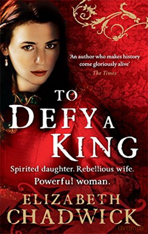 To Defy A King (William Marshal) - Elizabeth Chadwick [KSIĄŻKA]