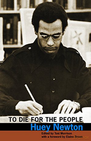 To Die for the People: The Writings of Huey P. Newton - Huey Newton [KSIĄŻKA]