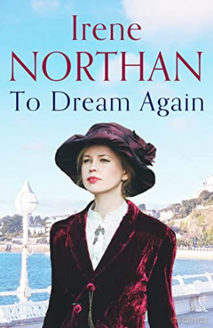To Dream Again: 1 (The Devon Sagas) - Irene Northan [KSIĄŻKA]