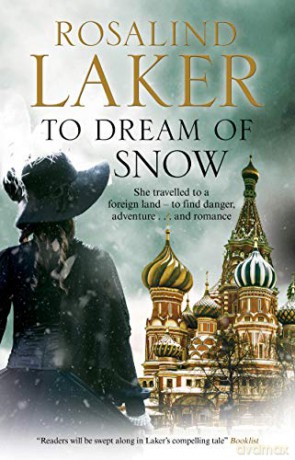 To Dream of Snow - Rosalind Laker [KSIĄŻKA]