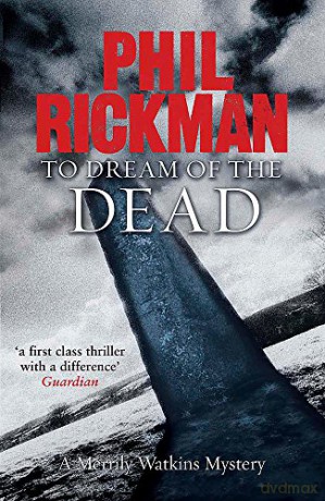 To Dream of the Dead (Merrily Watkins 10): A Merrily Watkins Mystery (Merrily Watkins Series) - Phil Rickman [KSIĄŻKA]