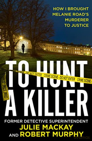 To Hunt a Killer - Julie Mackay [KSIĄŻKA]