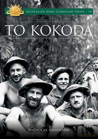 To Kokoda: 14 (Australian Army Campaigns) - Nick Anderson [KSIĄŻKA]