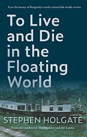 To Live and Die in the Floating World - Stephen Holgate [KSIĄŻKA]