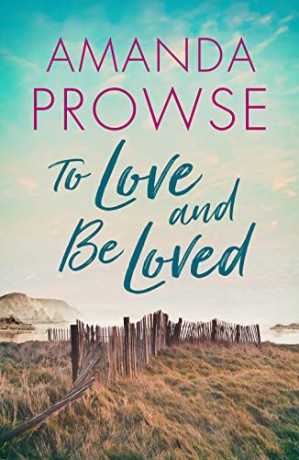 To Love and Be Loved - Amanda Prowse [KSIĄŻKA]