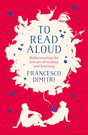 To Read Aloud - Francesco Dimitri [KSIĄŻKA]