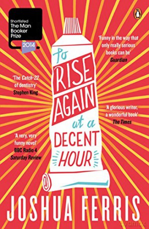 To Rise Again at a Decent Hour - Joshua Ferris [KSIĄŻKA]