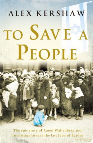 To Save a People - Alex Kershaw [KSIĄŻKA]