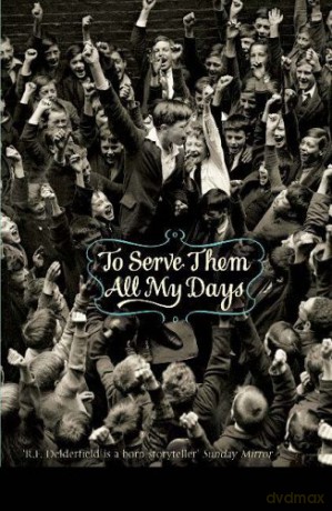 To Serve Them All My Days - Ronald Frederick Delderfield [KSIĄŻKA]