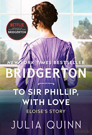 To Sir Phillip, with Love: Bridgerton: 5 (Bridgertons) [KSIĄŻKA]