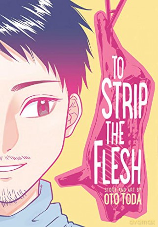 To Strip the Flesh - Oto Toda [KOMIKS]