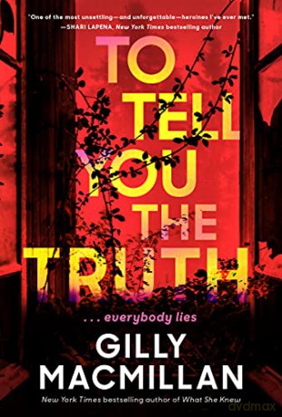 To Tell You the Truth - Gilly Macmillan [KSIĄŻKA]