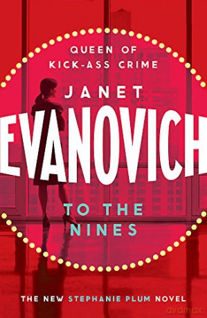 To The Nines: An action-packed mystery with laughs and cunning twists - Janet Evanovich [KSIĄŻKA]