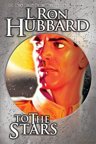 To the Stars - L. Ron Hubbard [KSIĄŻKA]