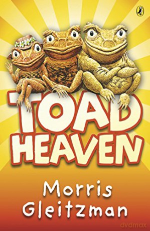 Toad Heaven - Morris Gleitzman [KSIĄŻKA]