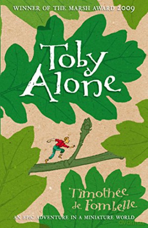 Toby Alone: Timothee De Fombelle - Timothée de Fombelle [KSIĄŻKA]