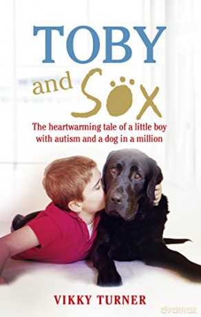Toby and Sox: The heartwarming tale of a little boy with autism and a dog in a million - Vikky Turner [KSIĄŻKA]