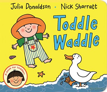 Toddle Waddle - Julia Donaldson [KSIĄŻKA]
