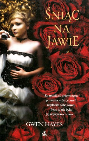 Śniąc na jawie - Gwen Hayes [KSIĄŻKA]