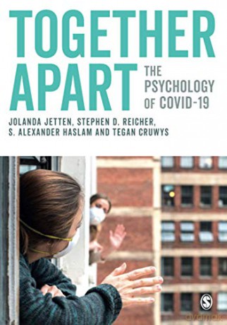 Together Apart: The Psychology of COVID-19 - Jolanda Jetten [KSIĄŻKA]
