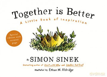 Together is Better: A Little Book of Inspiration - Simon Sinek [KSIĄŻKA]