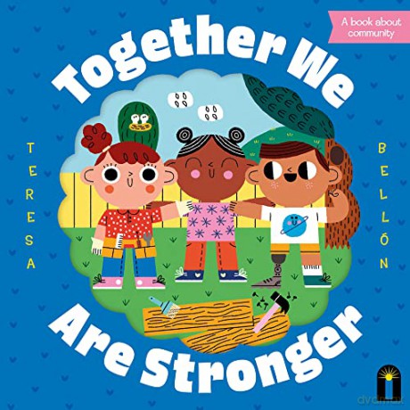 Together We Are Stronger - Teresa Bellón [KSIĄŻKA]