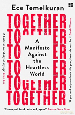 Together: A Manifesto Against the Heartless World - Ece Temelkuran [KSIĄŻKA]