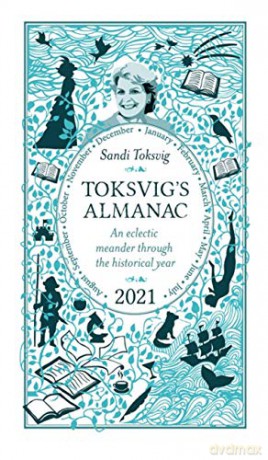 Toksvig's Almanac 2021: An Eclectic Meander Through the Historical Year by Sandi Toksvig - Sandi Toksvig [KSIĄŻKA]