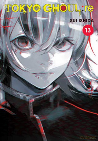 Tokyo Ghoul: re 13: Volume 13 - Sui Ishida [KSIĄŻKA]