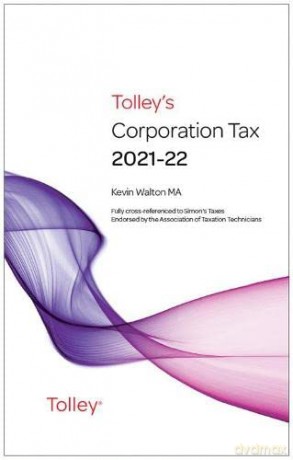 Tolley's Corporation Tax 2021-22 Main Annual - Kevin Walton [KSIĄŻKA]
