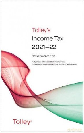 Tolley's Income Tax 2021-22 Main Annual - David Smailes [KSIĄŻKA]