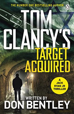 Tom Clancy's Target Acquired - Don Bentley [KSIĄŻKA]